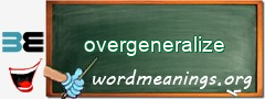 WordMeaning blackboard for overgeneralize